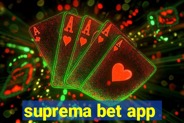 suprema bet app